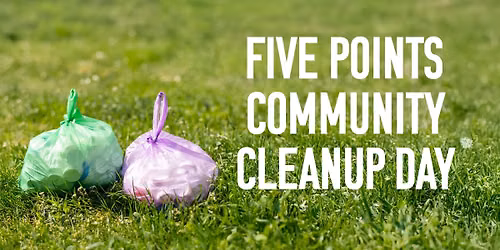Five Points Cleanup Day
