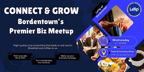Connect & Grow \u2013 Bordentown\u2019s Premier Biz Meetup