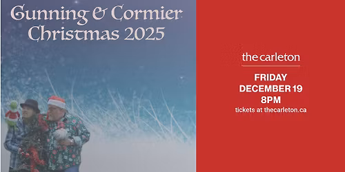 SOLD OUT! Gunning & Cormier Christmas Live at The Carleton