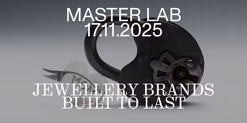 Master Lab: Jewellery brands built to last