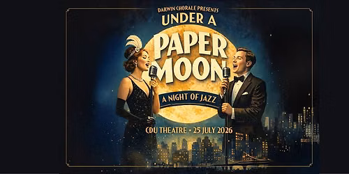 Under a Paper Moon - A Night of Jazz