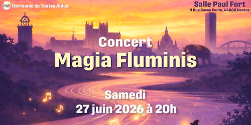 Concert Magia Fluminis - Harmonie de Toutes-Aides