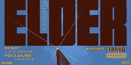 Elder & Travo & Homecoming | La Cabane