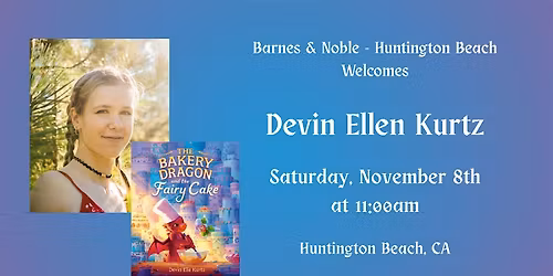 Devin Ellen Kurtz reads The Bakery Dragon and The Fairy Cake at B&N - HB!