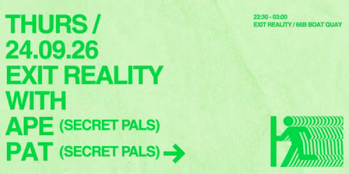 EXIT REALITY with APE & PAT
