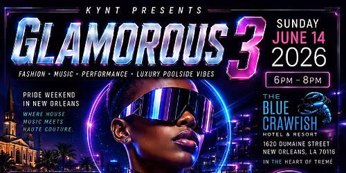 \u2728 GLAMOROUS 3 \u2728 Presented by KYNT | Pride Weekend 2026