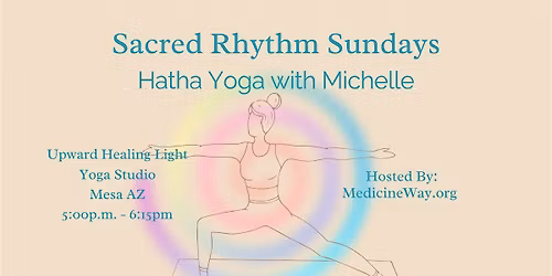 Sacred Rhythm Sundays:  Hatha Yoga