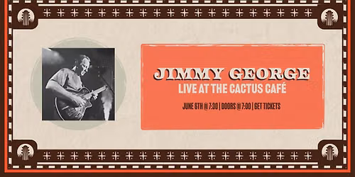 Jimmy George Live at The Cactus Cafe!