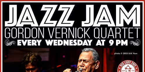 Wednesday Jazz Jam - Gordon Vernick Quartet at Red Light Cafe