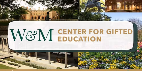 W&M Center for Gifted Ed. National Curriculum Networking Conference