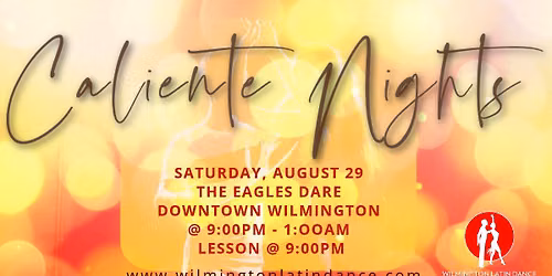 Caliente Nights @ The Eagles Dare