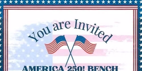 America 250 Bench Dedication