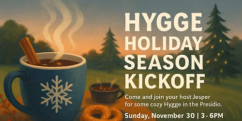 November 30: Gl\u00f6gg and Hygge in the Presidio