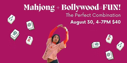 Mahjong + Bollywood Dance