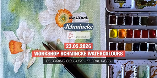 Workshop: Schmincke Watercolours - Blooming Colours