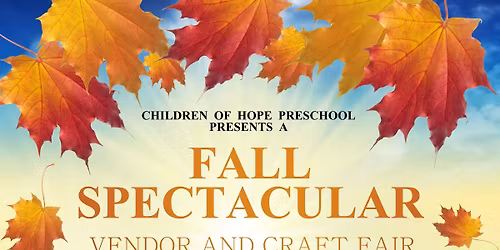 Fall Spectacular Vendor & Craft Fair
