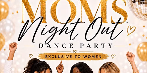 Moms Night Out Dance Party \ud83e\udea9 \ud83d\udc83 