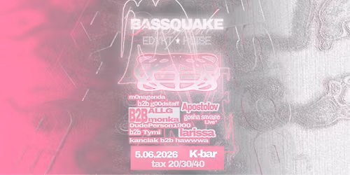 BASSQUAKE EDYKT X POISE (3city) in K- Bar