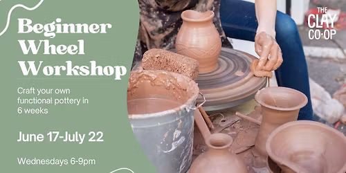 Beginner Wheel: 6-Week Workshop