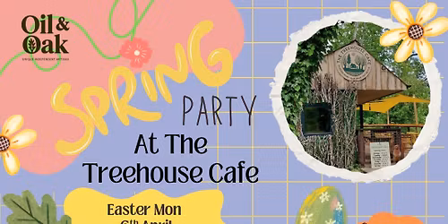 Spring Party at The Treehouse Cafe