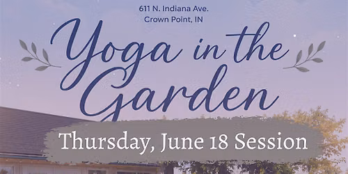 Yoga in the Garden: June 18, Thursday Session