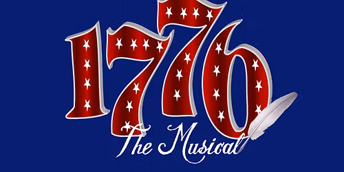1776 - The Musical at The Owen Theatre