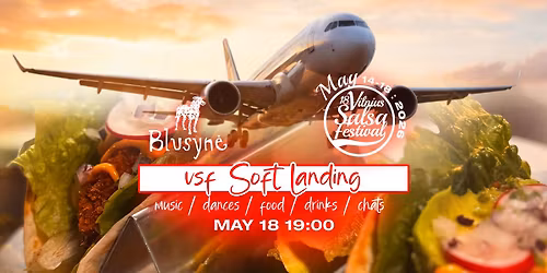 Soft Landing | Vilnius Salsa Festival After-Party