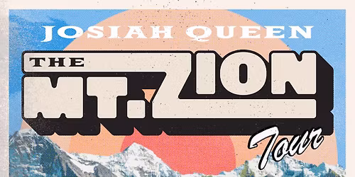 Josiah Queen - The Mt. Zion Tour - BRUSSELS