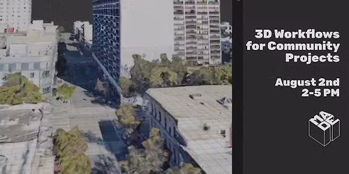 3D Workflows for Community Projects