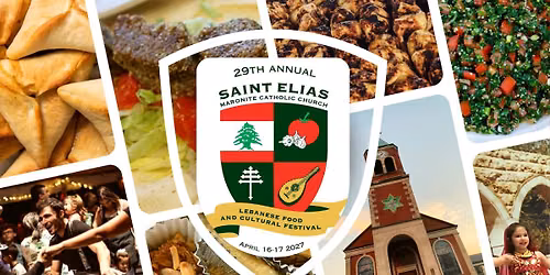 29th Annual St. Elias Lebanese Food and Cultural Festival