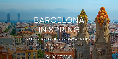 Barcelona in Spring: Coastal Spain & Mediterranean Abundance