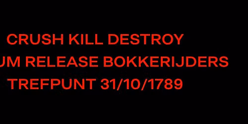 Bokkerijders 'CRUSH K*ll DESTROY' Album Release!