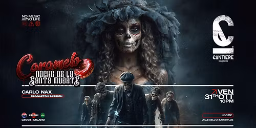 \ud83c\udf83\ud83d\udc80 CARAMELO Noche de la Santa Muerte \ud83c\udf39\ud83d\udc80| Cantiere Hambirreria Lecce