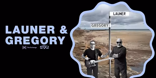 LAUNER & GREGORY \/\/ SUNDAYS AT THE EXCHANGE