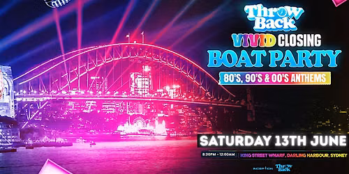 Throw Back - 80s, 90s, Noughties - VIVID Boat Party