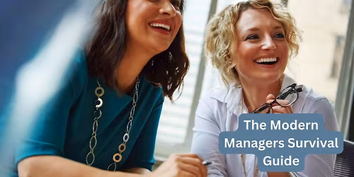 The Modern Manager's Survival Guide