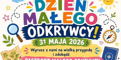 Dzie\u0144 Dziecka w Wielu - Dzie\u0144 Ma\u0142ego Odkrywcy