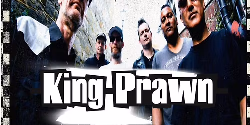 KING PRAWN support King Punch 