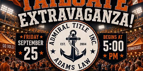 The 19th Annual Admiral Title | Adams Law Tailgate Extravaganza!