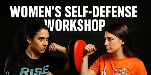 Women\u2019s Self-Defense Workshop - Free for Ages 16+