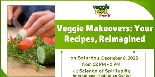 Veggie Makeovers: Your Recipes, Reimagined