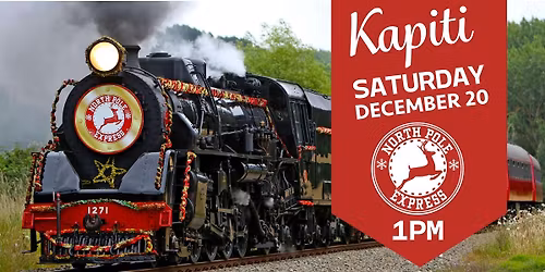 North Pole Express Kapiti: 1pm - Saturday, 20 December 2025