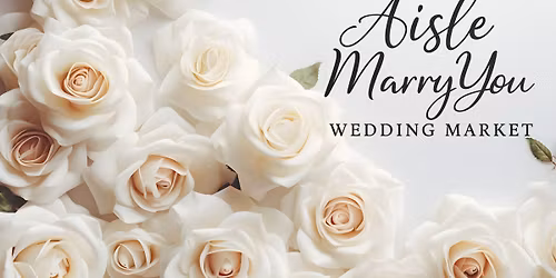 Aisle Marry You Wedding Market - Ocoee, Florida