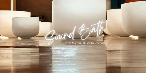 SOUND BATH- a vibrational reset