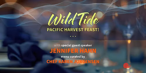 Wild Tide: Pacific Harvest Feast!