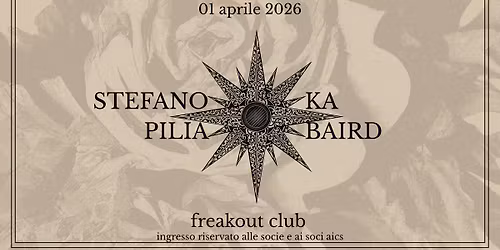 Ka Baird & Stefano Pilia | Freakout Club