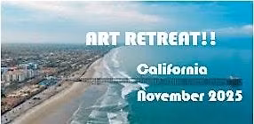 Art Retreat in  Southern California!
