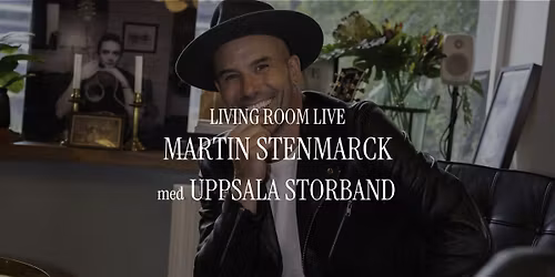 Living Room Live med Martin Stenmarck & Uppsala Storband