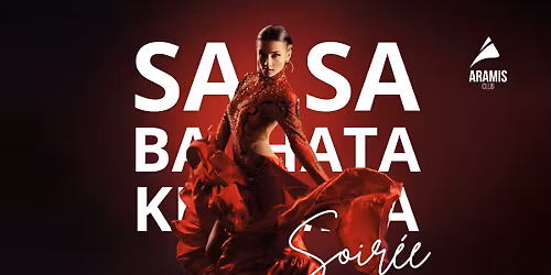 \ud83d\udc83 Soir\u00e9e Salsa \u2022 Bachata \u2022 Kizomba \u00e0 l'Aramis !