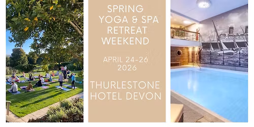 Spring Luxury Retreat Weekend in South Devon
